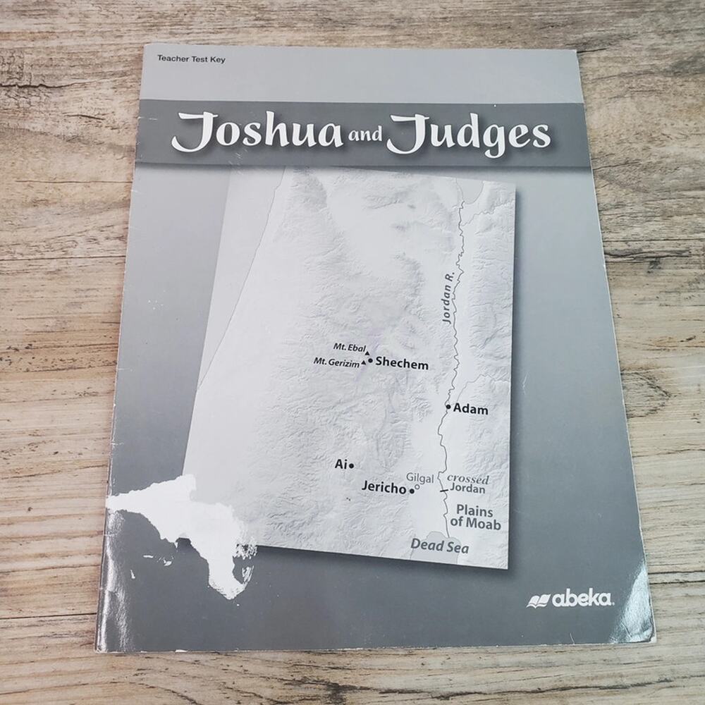 Abeka Bible Joshua & Judges Teacher Test Key Paperback 2018